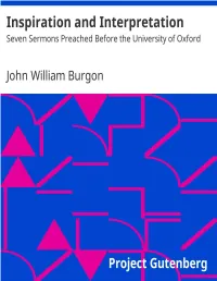 Inspiration and Interpretation / Seven Sermons Preached Before The