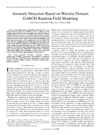 Anomaly Detection Based on Wavelet Domain GARCH Random Field Modeling Amir Noiboar and Israel Cohen, Senior Member, IEEE