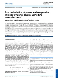Exact Calculation of Power and Sample Size in Bioequivalence Studies Using Two One-Sided TestsŽ Meiyu Shen,A* Estelle Russek-Cohen,B and Eric V