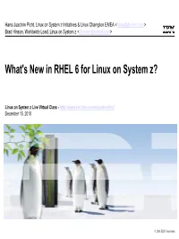 What's New in RHEL 6 for Linux on System Z?