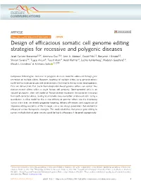 Design of Efficacious Somatic Cell Genome Editing Strategies For