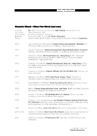 2013 CEO and Member of the Board, Nuesch Zhang Development, Shanghai, PR China, Real Estate Development Consultancy, Major Shareholder