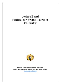 Lecture Based Modules for Bridge Course in Chemistry