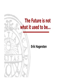The Future Is Not What It Used to Be