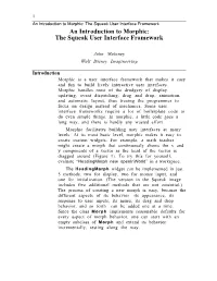 An Introduction to Morphic: the Squeak User Interface Framework an Introduction to Morphic: the Squeak User Interface Framework