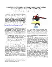 Collision-Free Kinematics for Redundant Manipulators in Dynamic Scenes Using Optimal Reciprocal Velocity Obstacles*