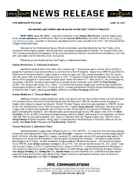 FOR IMMEDIATE RELEASE JUNE 10, 2021 Mackinnon, MATTHEWS and Mcdavid VOTED HART TROPHY FINALISTS NEW YORK