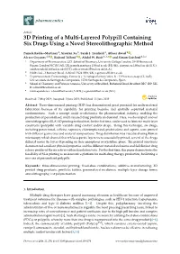 3D Printing of a Multi-Layered Polypill Containing Six Drugs Using a Novel Stereolithographic Method