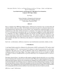 Laser Interferometer and Reciprocity Calibration of Accelerometers Using the NIST Super Shaker
