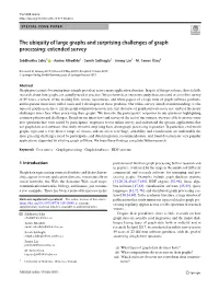 The Ubiquity of Large Graphs and Surprising Challenges of Graph Processing: Extended Survey