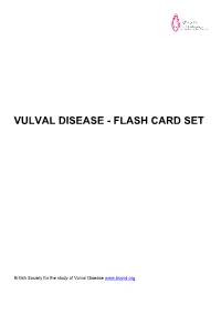 Vulval Disease - Flash Card Set