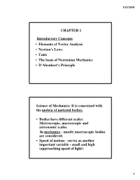 Concept of a Dyad and Dyadic: Consider Two Vectors a and B Dyad: It Consists of a Pair of Vectors a B for Two Vectors a a N D B