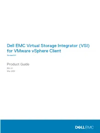 Dell EMC Virtual Storage Integrator (VSI) for Vmware Vsphere Client Version 8.4