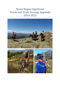 Hume Region Significant Tracks and Trails Strategy Appendix 2014-2023