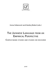 The Japanese Language from an Empirical Perspective Corpus-Based Studies and Studies on Discourse
