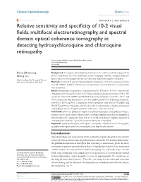 Relative Sensitivity and Specificity of 10-2 Visual Fields, Multifocal Electroretinography, and Spectral Domain Optical Coherenc