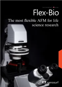 The Most Flexible AFM for Life Science Research Versatile Research AFM for Life Science
