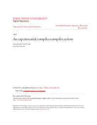 An Experimental Compiler-Compiler System James Robert Van Doren Iowa State University
