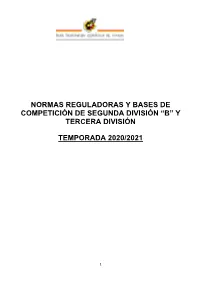 Normas Reguladoras Y Bases De Competición De Segunda División “B” Y Tercera División
