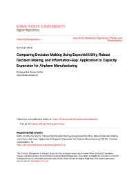 Comparing Decision Making Using Expected Utility, Robust Decision Making, and Information-Gap: Application to Capacity Expansion for Airplane Manufacturing