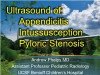 Ultrasound Of: Appendicitis Intussusception Pyloric Stenosis