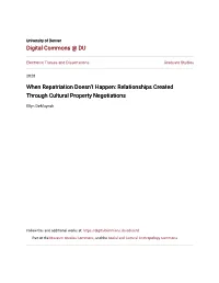 When Repatriation Doesn't Happen: Relationships Created Through Cultural Property Negotiations