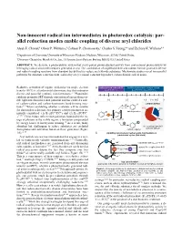 Non-Innocent Radical Ion Intermediates in Photoredox Catalysis: Par- Allel Reduction Modes Enable Coupling of Diverse Aryl Chlorides Alyah F