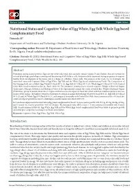 Nutritional Status and Cognitive Value of Egg White, Egg Yolk Whole Egg