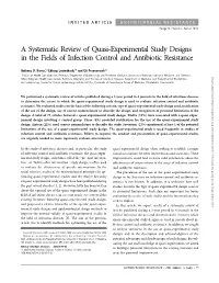 A Systematic Review of Quasi-Experimental Study Designs in the Fields of Infection Control and Antibiotic Resistance