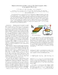 Superconductivity Provides Access to the Chiral Magnetic Effect of An