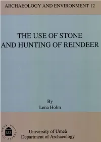 The Use of Stone and Hunting of Reindeer