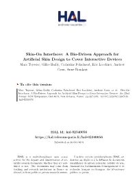 A Bio-Driven Approach for Artificial Skin Design to Cover Interactive