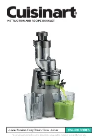 Juice Fusion Easyclean Slow Juicer CSJ-300 SERIES