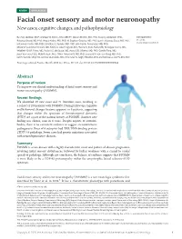 Facial Onset Sensory and Motor Neuronopathy New Cases, Cognitive Changes, and Pathophysiology