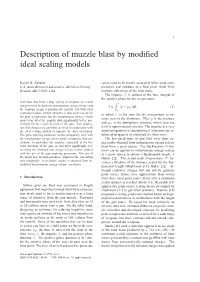 Description of Muzzle Blast by Modified Ideal Scaling Models