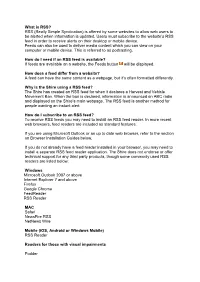 RSS (Really Simple Syndication) Is Offered by Some Websites to Allow Web Users to Be Alerted When Information Is Updated