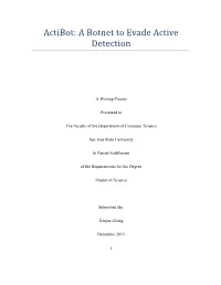 A Botnet to Evade Active Detection