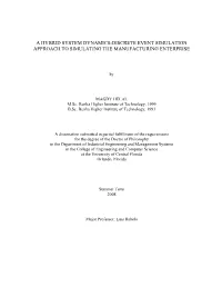 A Hybrid System Dynamics-Discrete Event Simulation Approach to Simulating the Manufacturing Enterprise