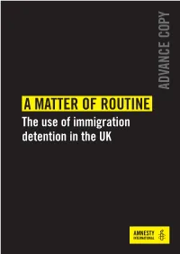 A Matter of Routine: the Use of Immigration Detention in the UK