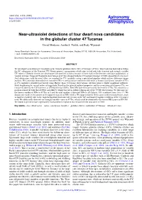Near-Ultraviolet Detections of Four Dwarf Nova Candidates in the Globular Cluster 47 Tucanae David Modiano, Aastha S