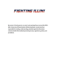 By Receipt of This Document Via Email, I Acknowledge I Have Received the 2020 - 2021 University of Illinois Student-Athlete Handbook