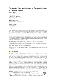 Dominating Sets and Connected Dominating Sets in Dynamic Graphs Niklas Hjuler University of Copenhagen, Denmark Hjuler@Di.Ku.Dk Giuseppe F