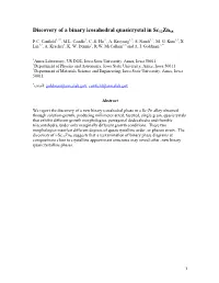 The Discovery[1,2] of the First Stable Binary Icosahedral Phase