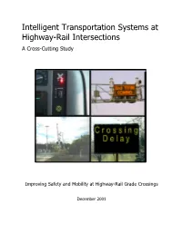 Intelligent Transportation Systems at Highway-Rail Intersections a Cross-Cutting Study
