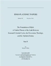The Foundation of Myth: a Unified Theory of the Link Between Seasonal/Celestial Cycles, the Precession, Theology, and the Alphabet/Zodiac