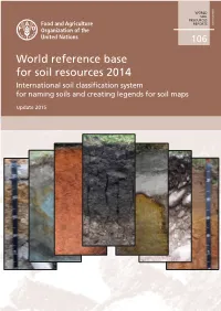 World Reference Base for Soil Resources 2014 International Soil Classification System for Naming Soils and Creating Legends for Soil Maps