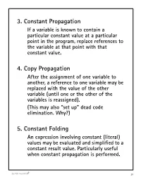 3. Constant Propagation 4. Copy Propagation 5. Constant Folding