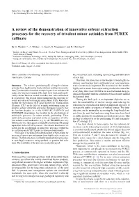 A Review of the Demonstration of Innovative Solvent Extraction Processes for the Recovery of Trivalent Minor Actinides from PUREX Rafﬁnate
