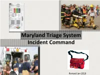 Maryland Triage System Incident Command