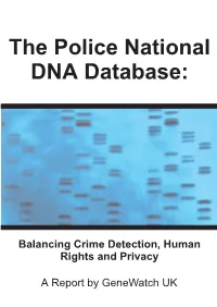 The Police National DNA Database: Balancing Crime Detection, Human Rights and Privacy